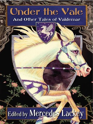 cover image of Under the Vale and Other Tales of Valdemar